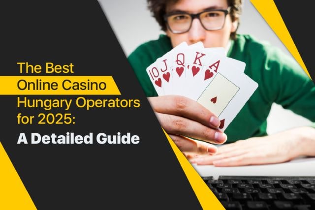 Best Online Casinos in Hungary Your Ultimate Guide Best Online Casinos in Hungary Your Ultimate Guide